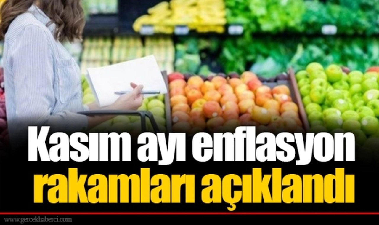 Kasım ayı enflasyon rakamları açıklandı