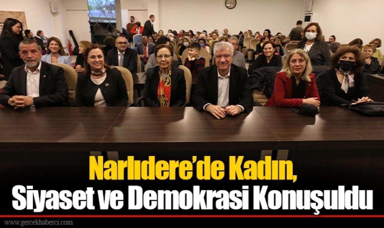 Narlıdere’de Kadın, Siyaset ve Demokrasi Konuşuldu
