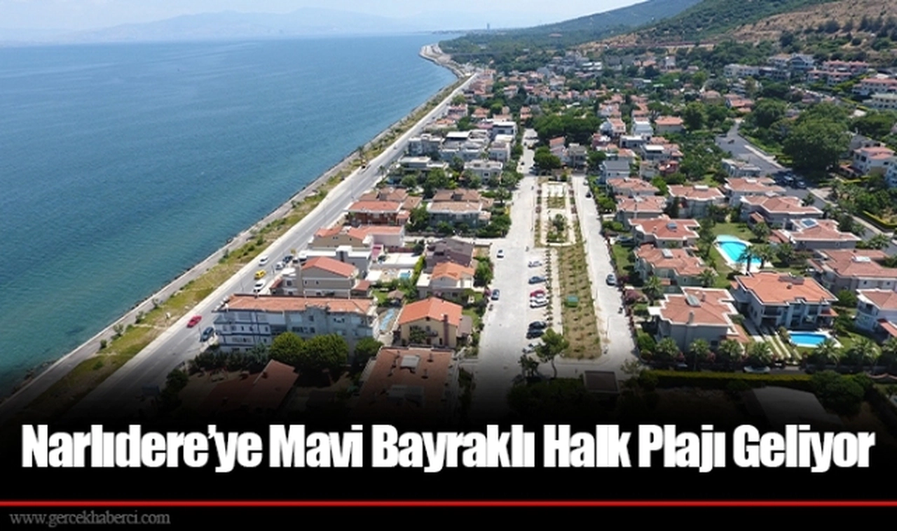 Narlıdere’ye Mavi Bayraklı Halk Plajı Geliyor