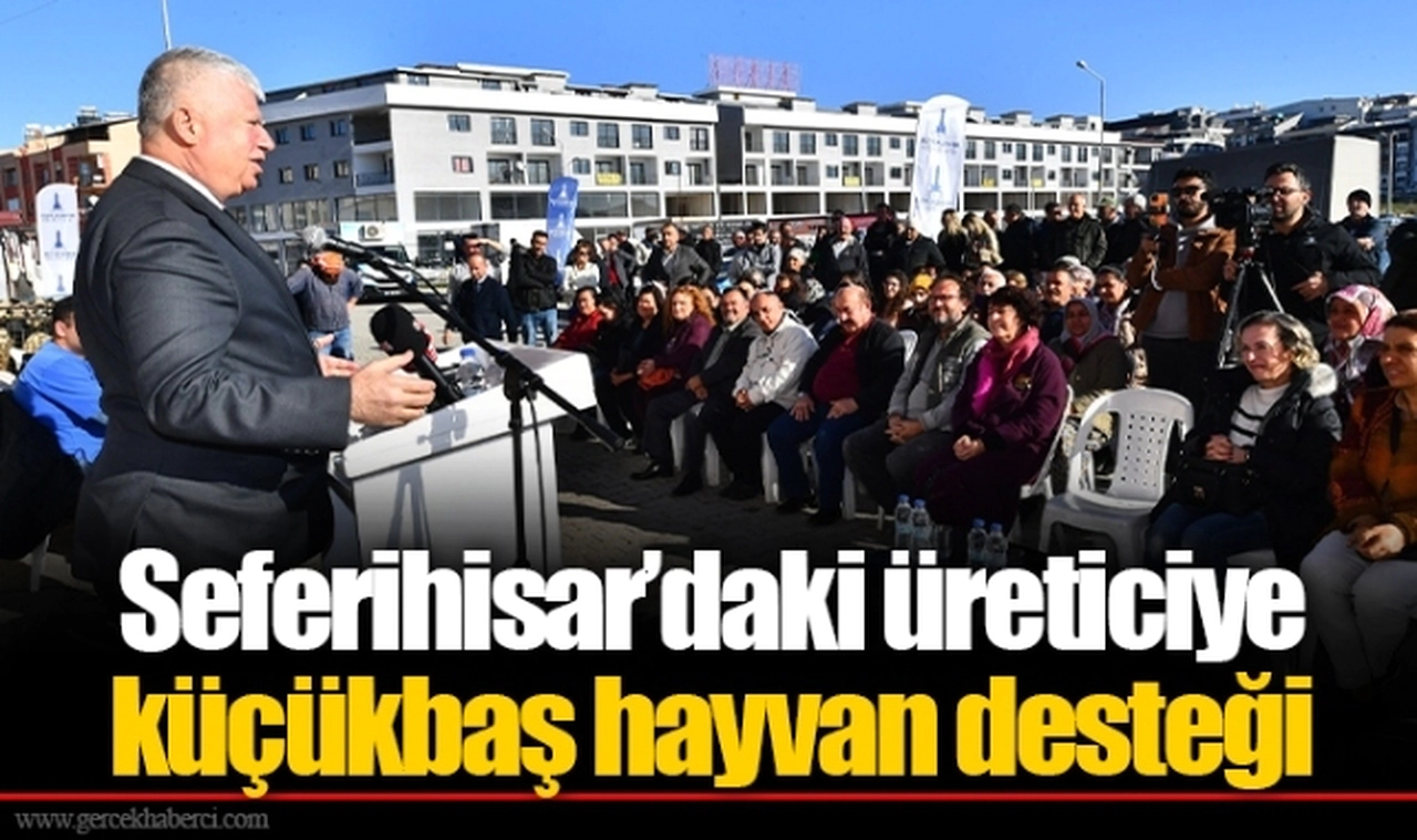Seferihisar’daki üreticiye küçükbaş hayvan desteği