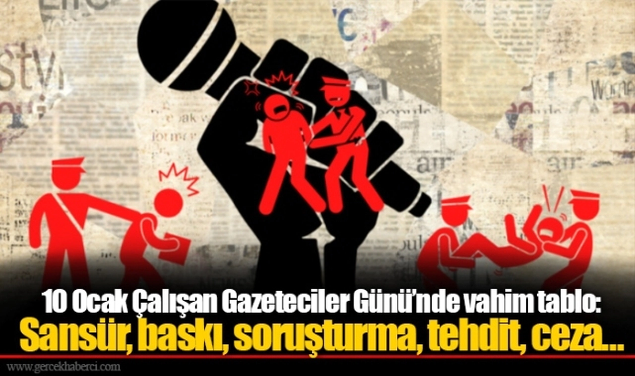 10 Ocak Çalışan Gazeteciler Günü’nde vahim tablo: Sansür, baskı, soruşturma, tehdit, ceza…