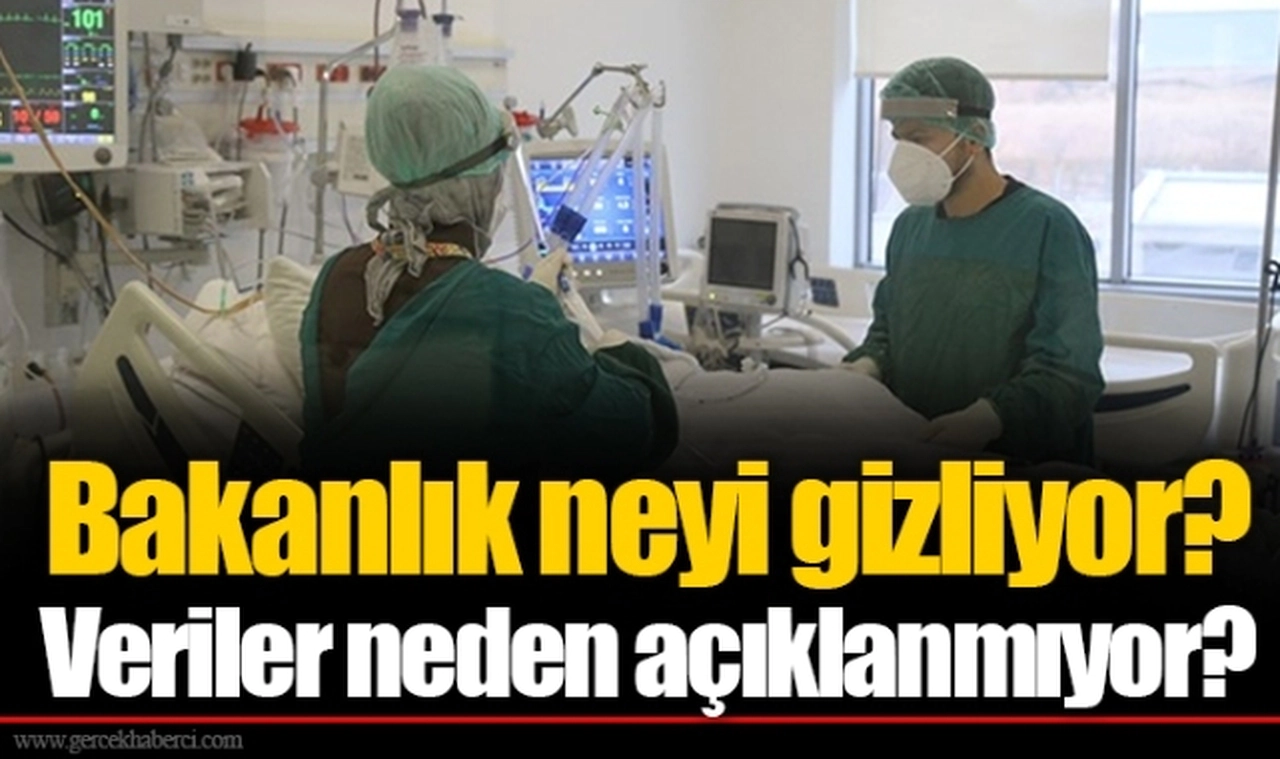 Bakanlık neyi gizliyor? Veriler neden açıklanmıyor?