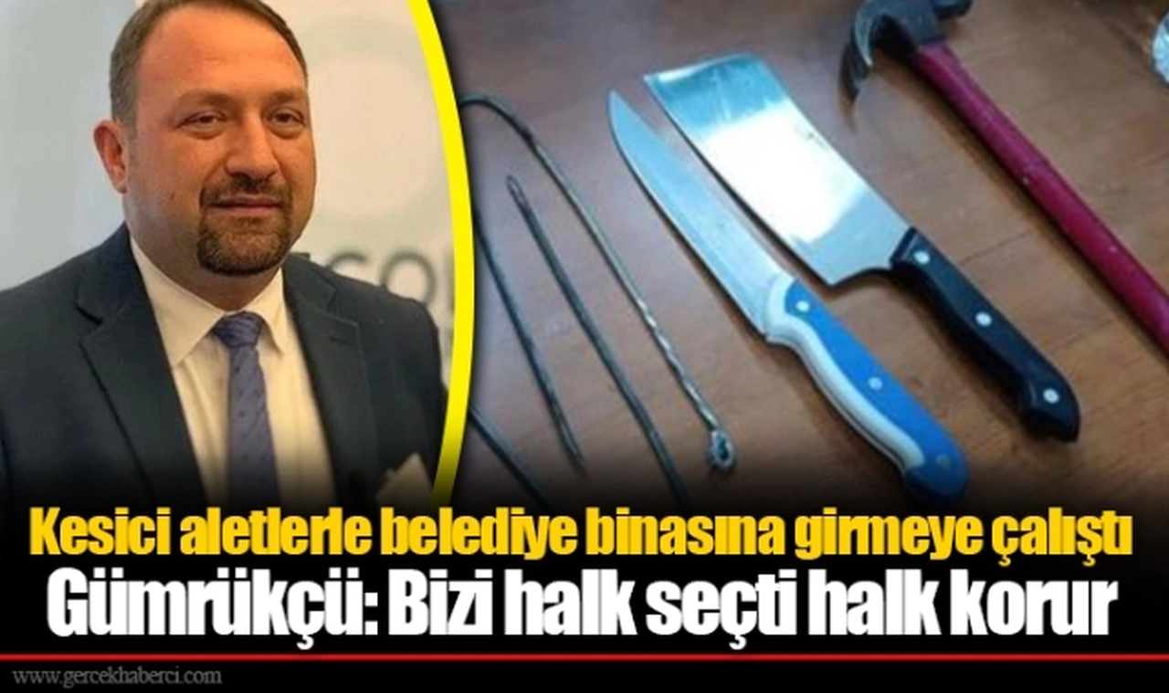 Kesici aletlerle belediye binasına girmeye çalıştı
