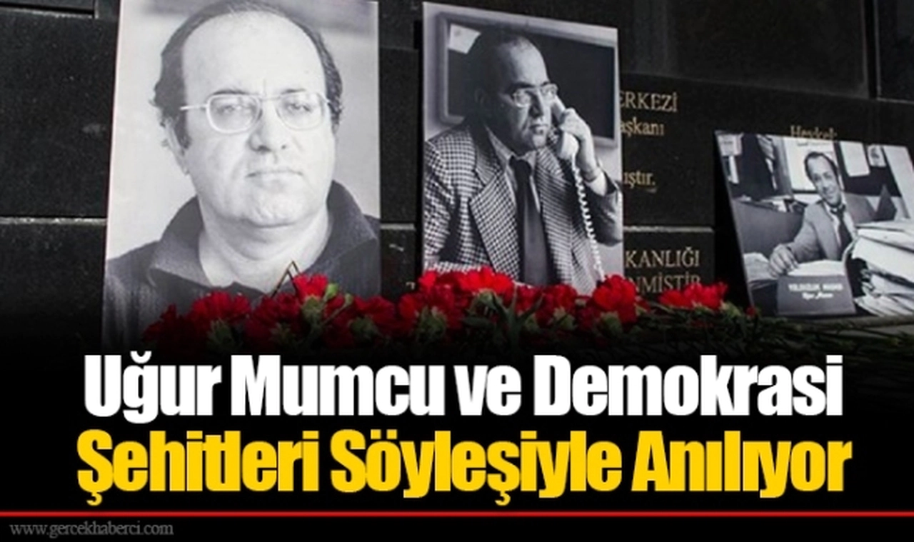 Uğur Mumcu ve Demokrasi Şehitleri Söyleşiyle Anılıyor