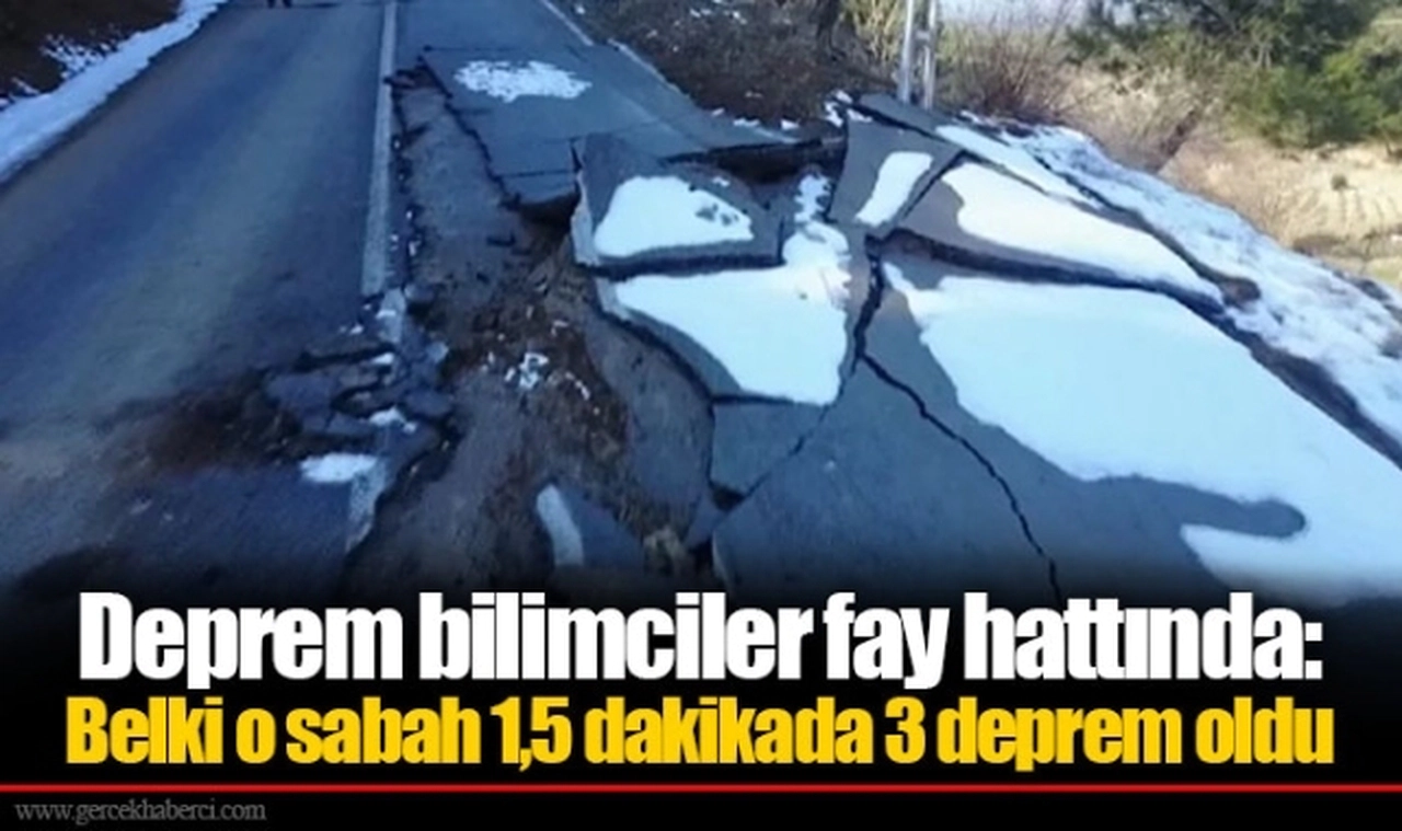 Deprem bilimciler fay hattında: Belki o sabah 1,5 dakikada 3 deprem oldu