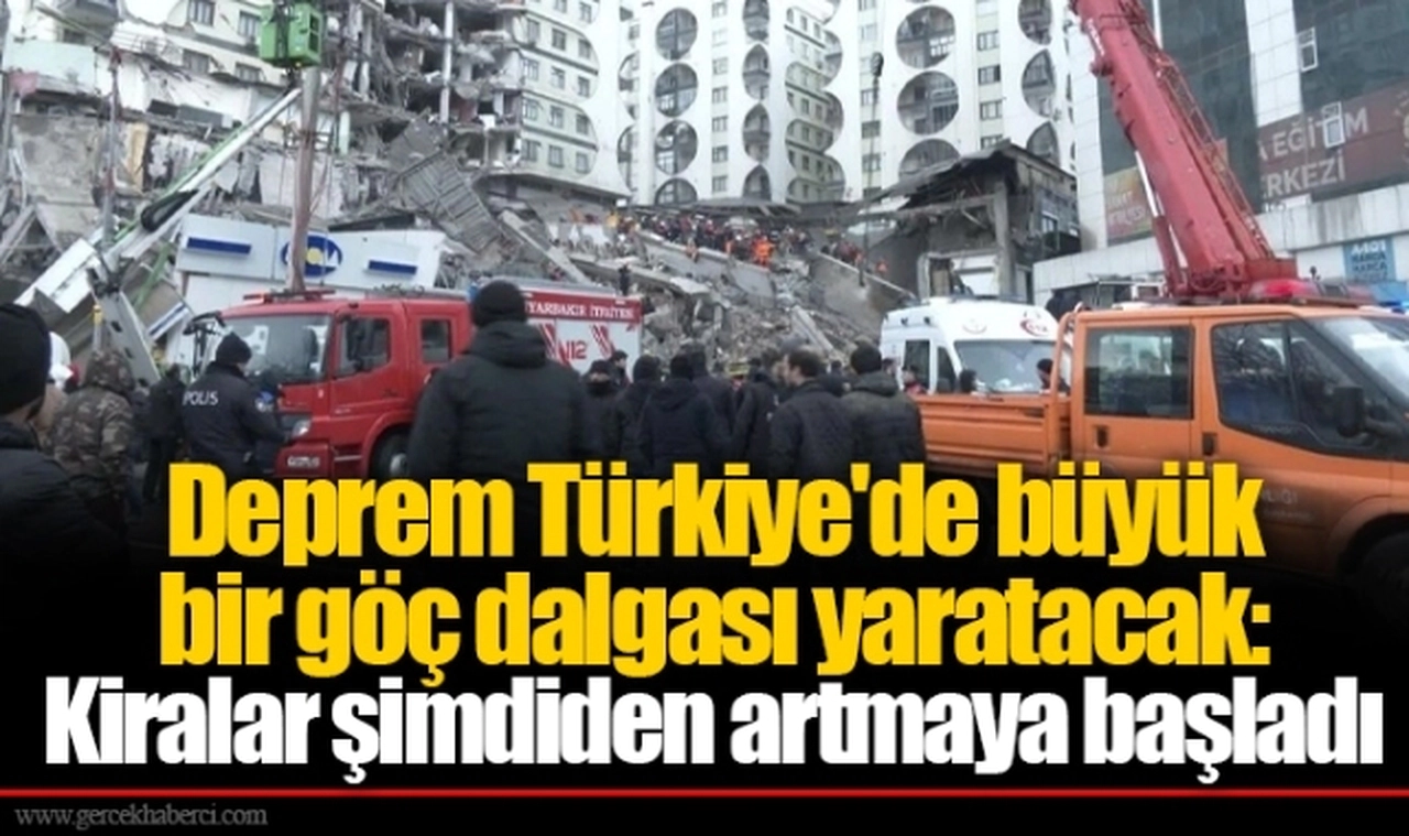 Deprem Türkiye'de büyük bir göç dalgası yaratacak: Kiralar şimdiden artmaya başladı