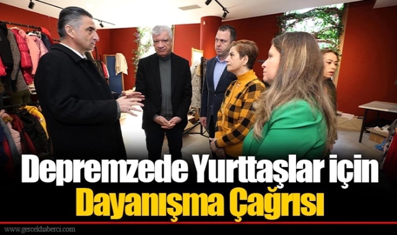 Depremzede Yurttaşlar için Dayanışma Çağrısı
