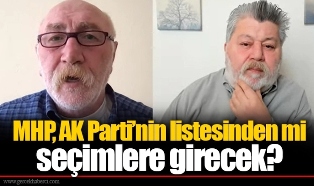 MHP, AK Parti’nin listesinden mi seçimlere girecek?