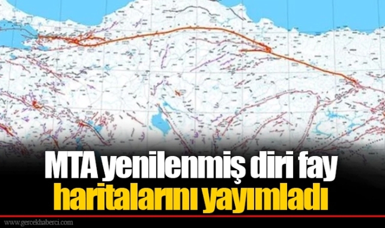 MTA yenilenmiş diri fay haritalarını yayımladı
