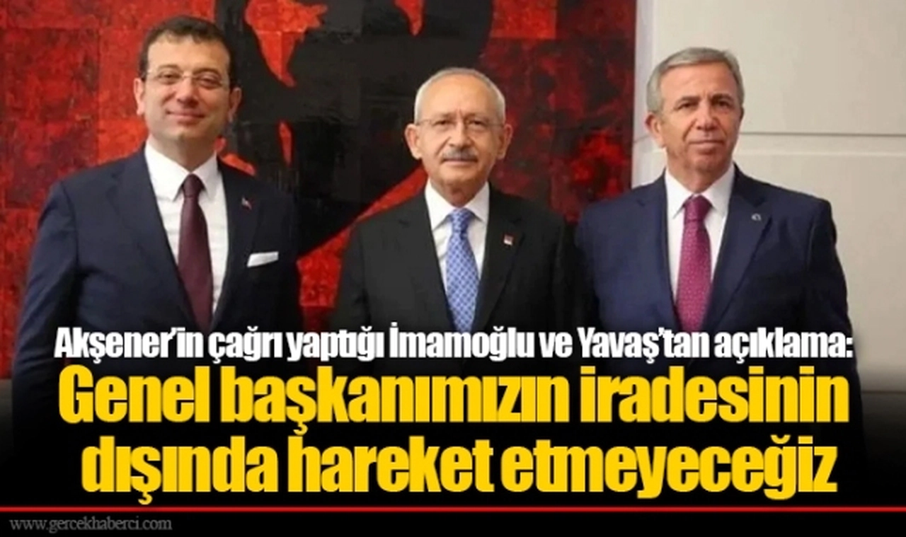 Akşener’in çağrı yaptığı İmamoğlu ve Yavaş’tan açıklama: Genel başkanımızın iradesinin dışında hareket etmeyeceğiz