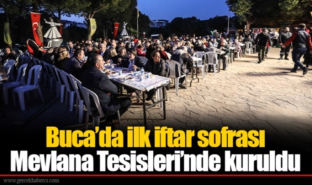 Buca’da ilk iftar sofrası Mevlana Tesisleri’nde kuruldu