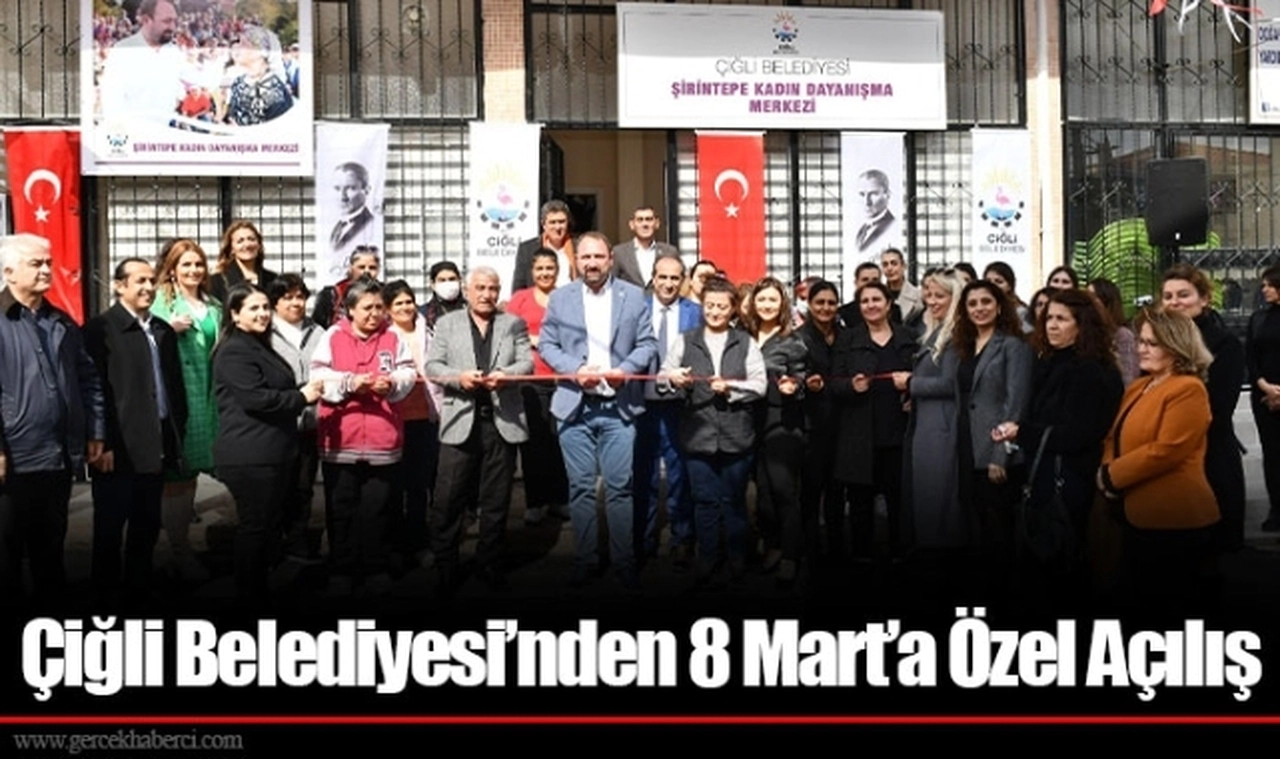 Çiğli Belediyesi’nden 8 Mart’a Özel Açılış