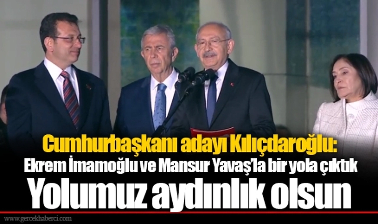 Cumhurbaşkanı adayı Kemal Kılıçdaroğlu: Ekrem İmamoğlu ve Mansur Yavaş'la bir yola çıktık. Yolumuz aydınlık olsun