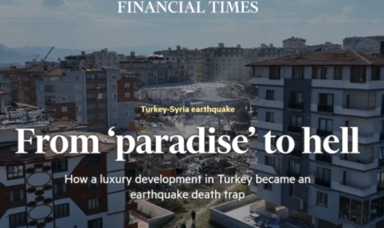 Depremde kağıt gibi yıkılan Rönesans Rezidans, Financial Times’a konu oldu: Lüks site nasıl ölüm tuzağına dönüştü?