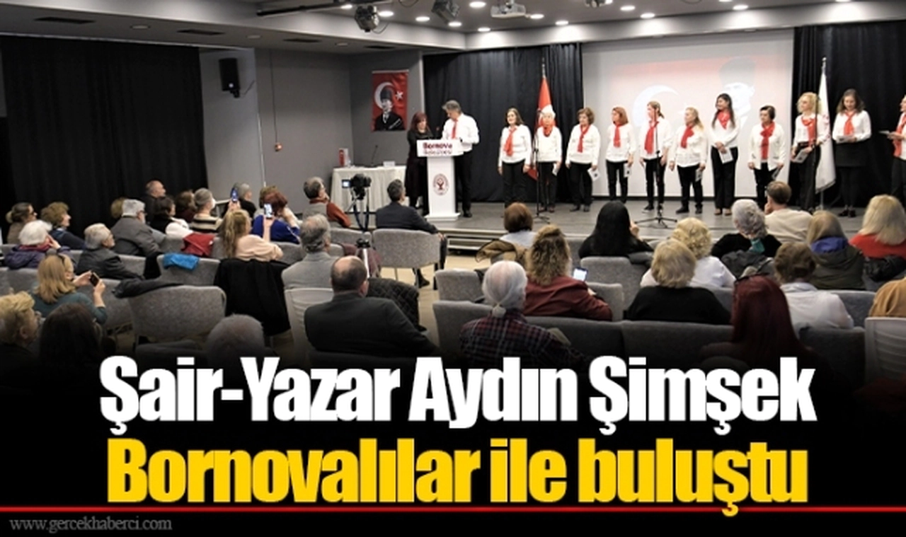Şair-Yazar Aydın Şimşek Bornovalılar ile buluştu