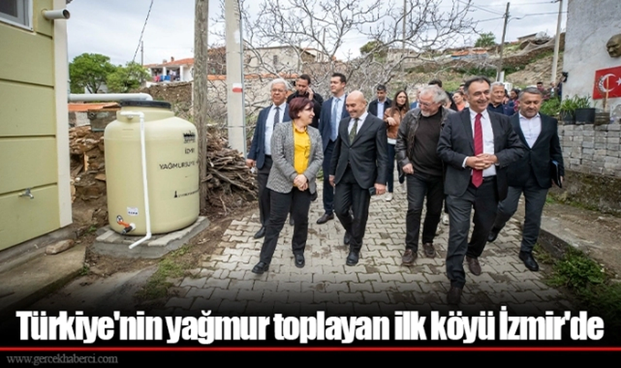 Türkiye'nin yağmur toplayan ilk köyü İzmir'de