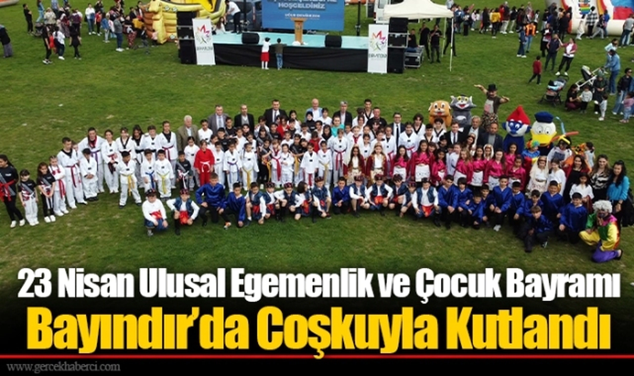 23 Nisan Ulusal Egemenlik ve Çocuk Bayramı Bayındır’da Coşkuyla Kutlandı 