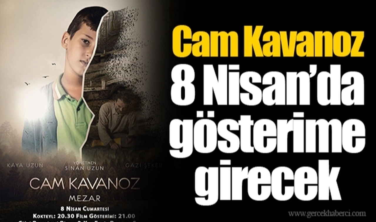 Cam Kavanoz 8 Nisan’da gösterime girecek