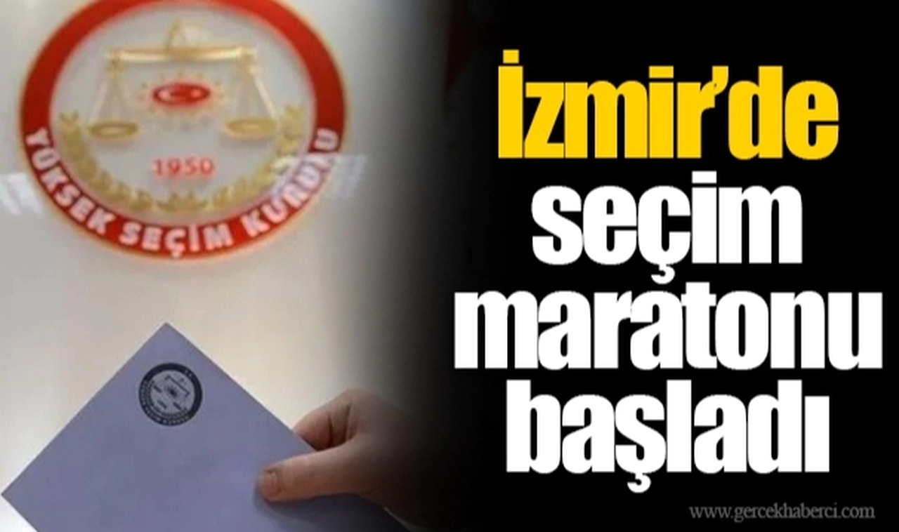 İzmir’de seçim maratonu başladı
