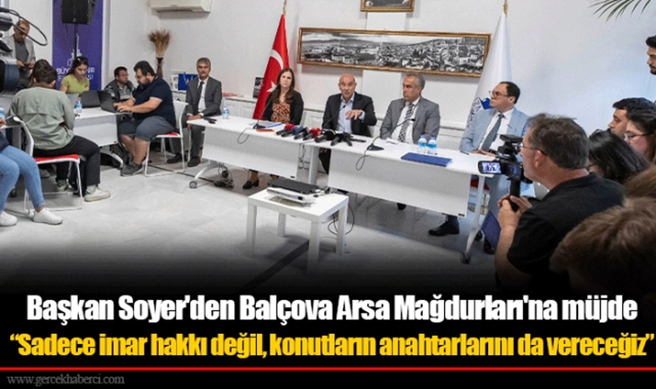 Başkan Soyer'den Balçova Arsa Mağdurları'na müjde