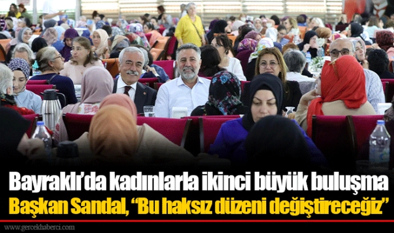 Bayraklı’da kadınlarla ikinci büyük buluşma