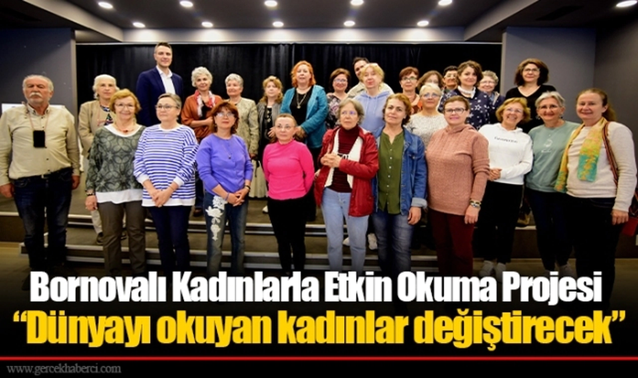 Bornovalı Kadınlarla Etkin Okuma Projesi   