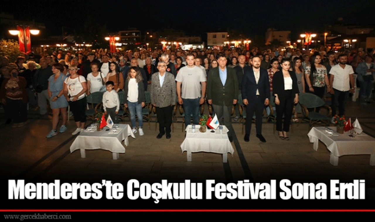 Menderes’te Coşkulu Festival Sona Erdi
