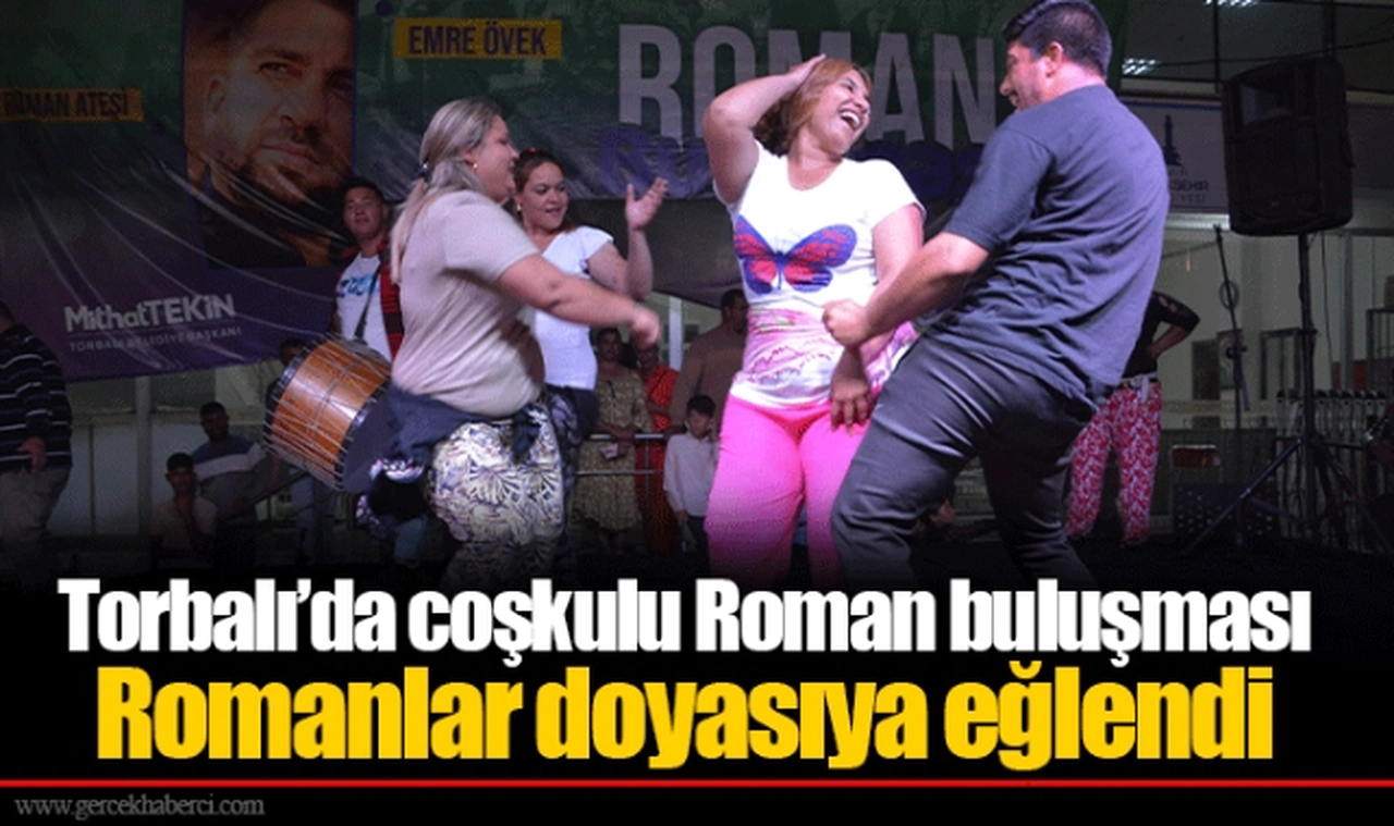 Torbalı’da coşkulu Roman buluşması