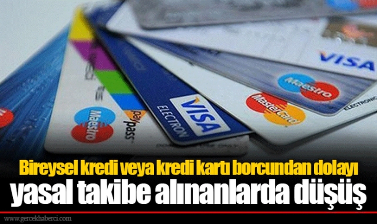 Bireysel kredi veya kredi kartı borcundan dolayı yasal takibe alınanlarda düşüş