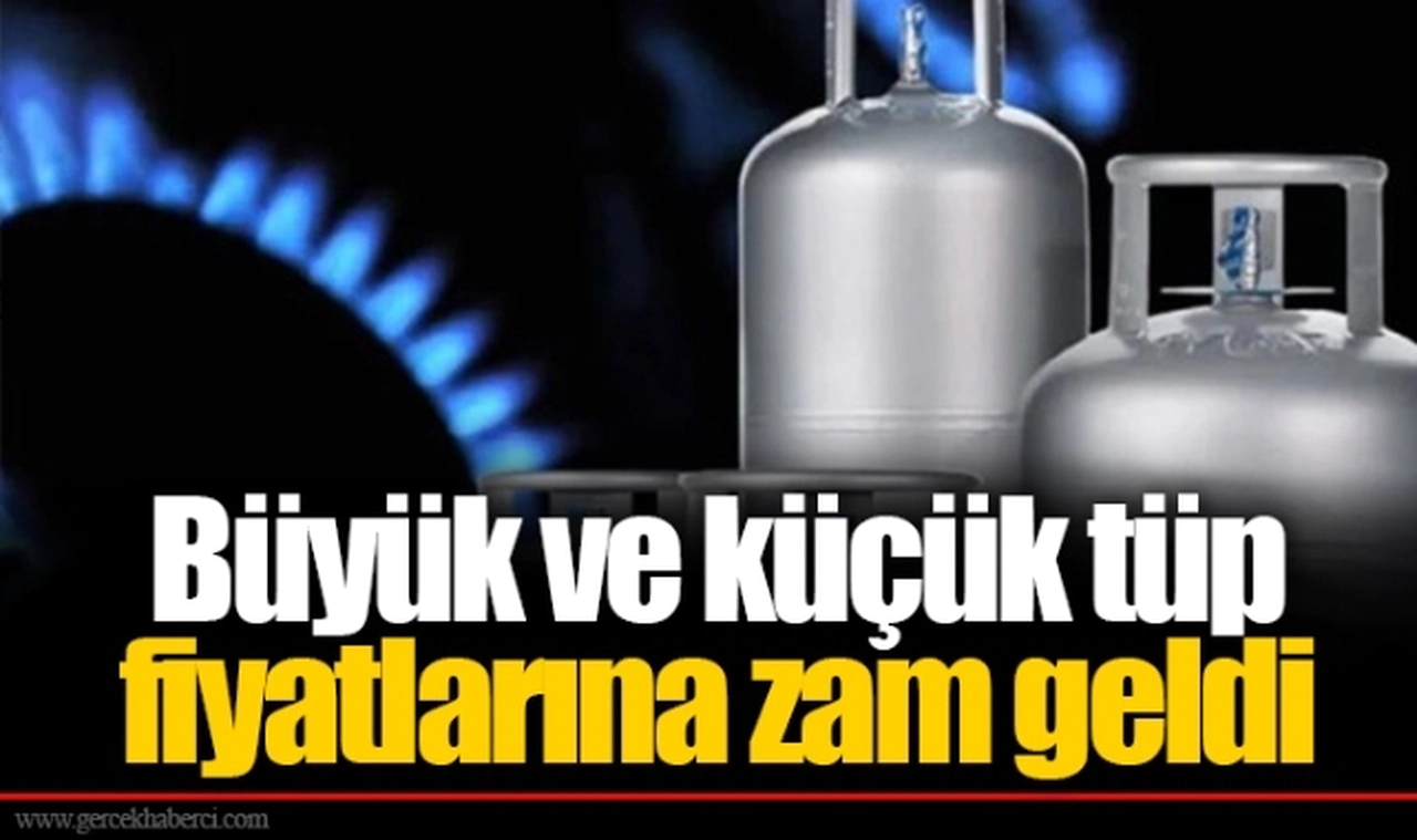 Büyük ve küçük tüp fiyatlarına zam geldi