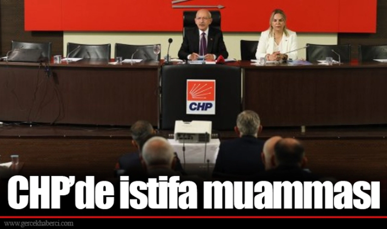 CHP'de istifa muamması