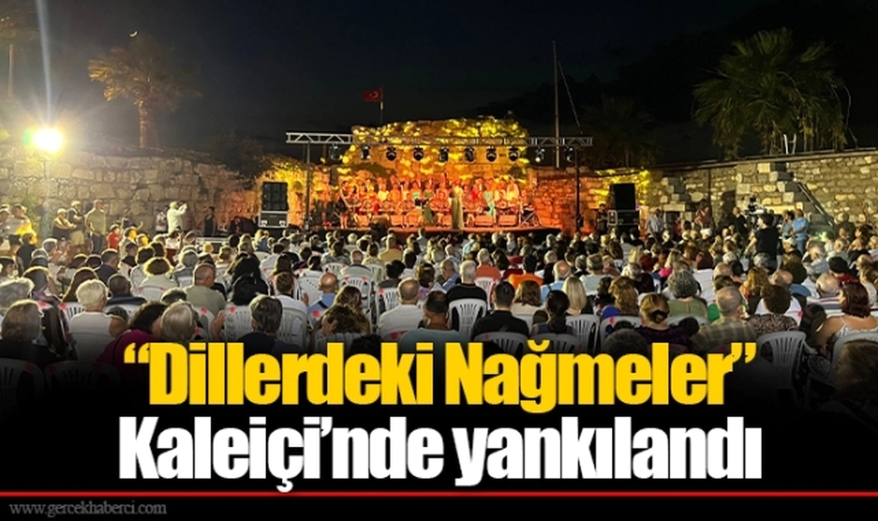 “Dillerdeki Nağmeler” Kaleiçi’nde yankılandı