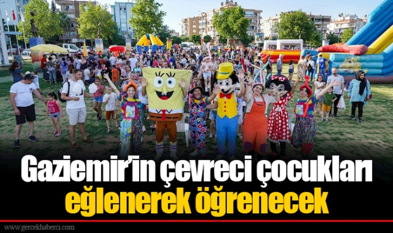 Gaziemir’in çevreci çocukları eğlenerek öğrenecek