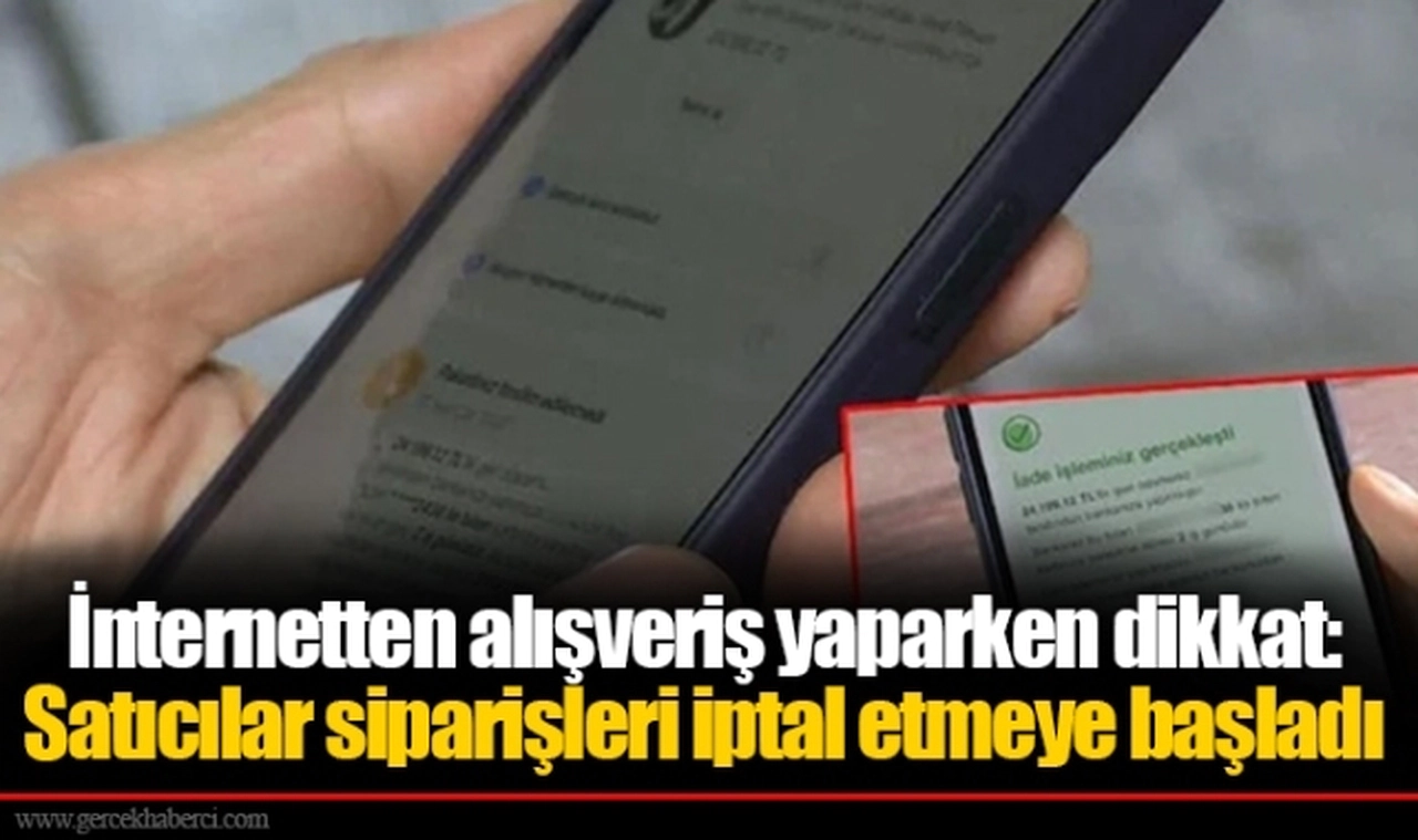 İnternetten alışveriş yaparken dikkat: Satıcılar siparişleri iptal etmeye başladı