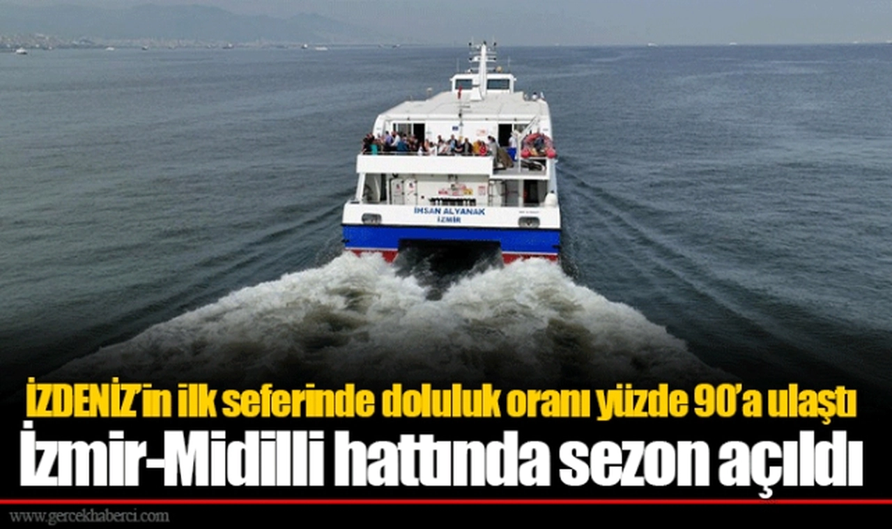 İZDENİZ’in ilk seferinde doluluk oranı yüzde 90’a ulaştı