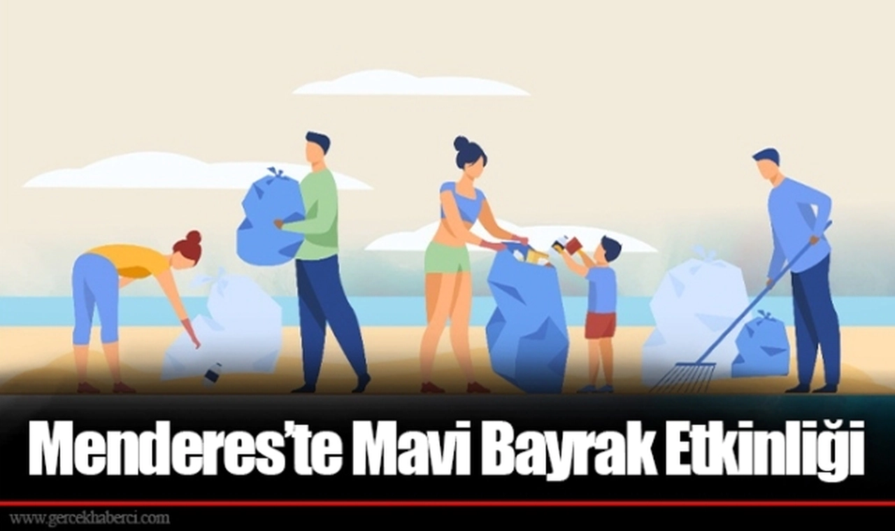 Menderes’te Mavi Bayrak Etkinliği