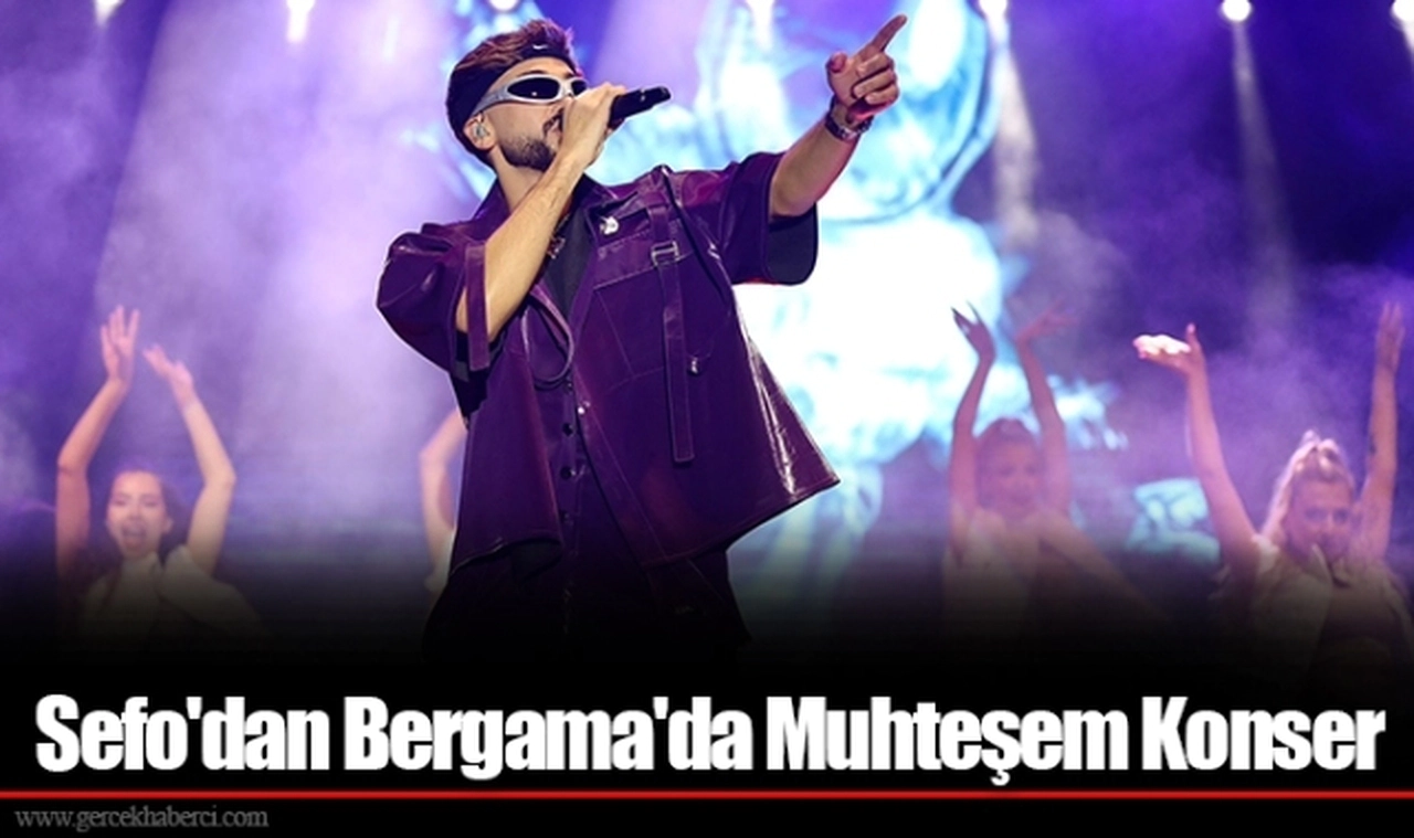 Sefo'dan Bergama'da Muhteşem Konser
