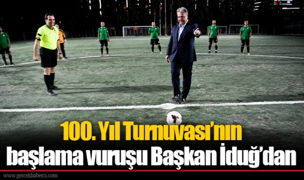 100. Yıl Turnuvası’nın başlama vuruşu Başkan İduğ’dan