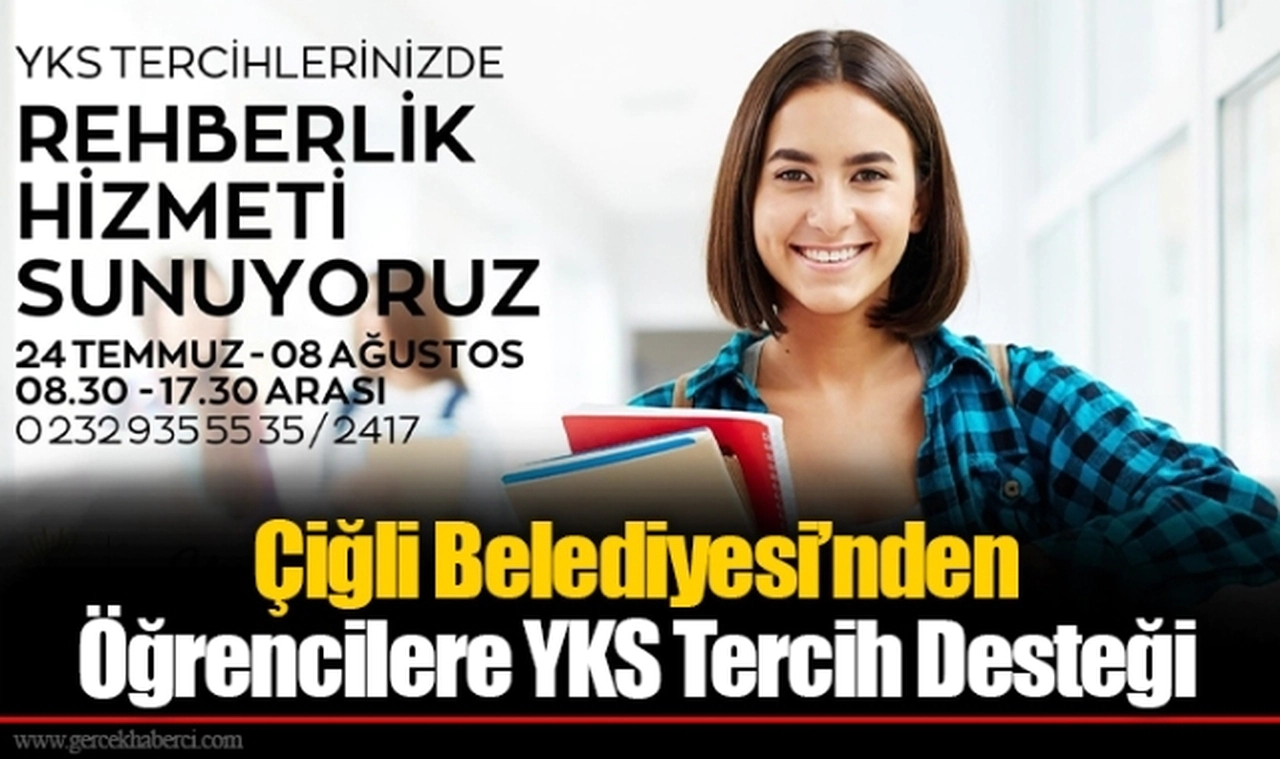 Çiğli Belediyesi’nden Öğrencilere YKS Tercih Desteği