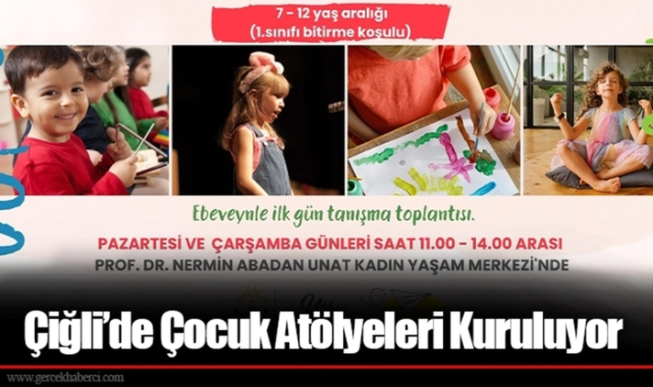 Çiğli’de Çocuk Atölyeleri Kuruluyor