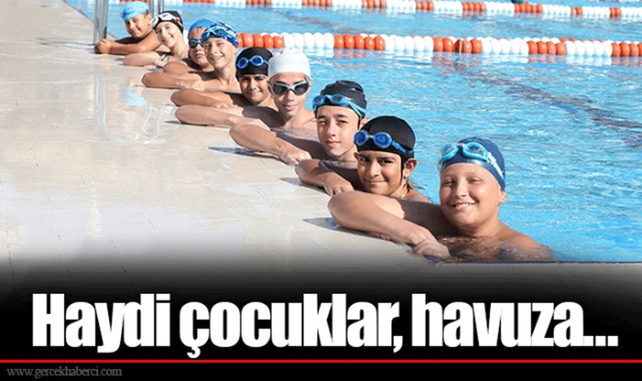 Haydi çocuklar, havuza…