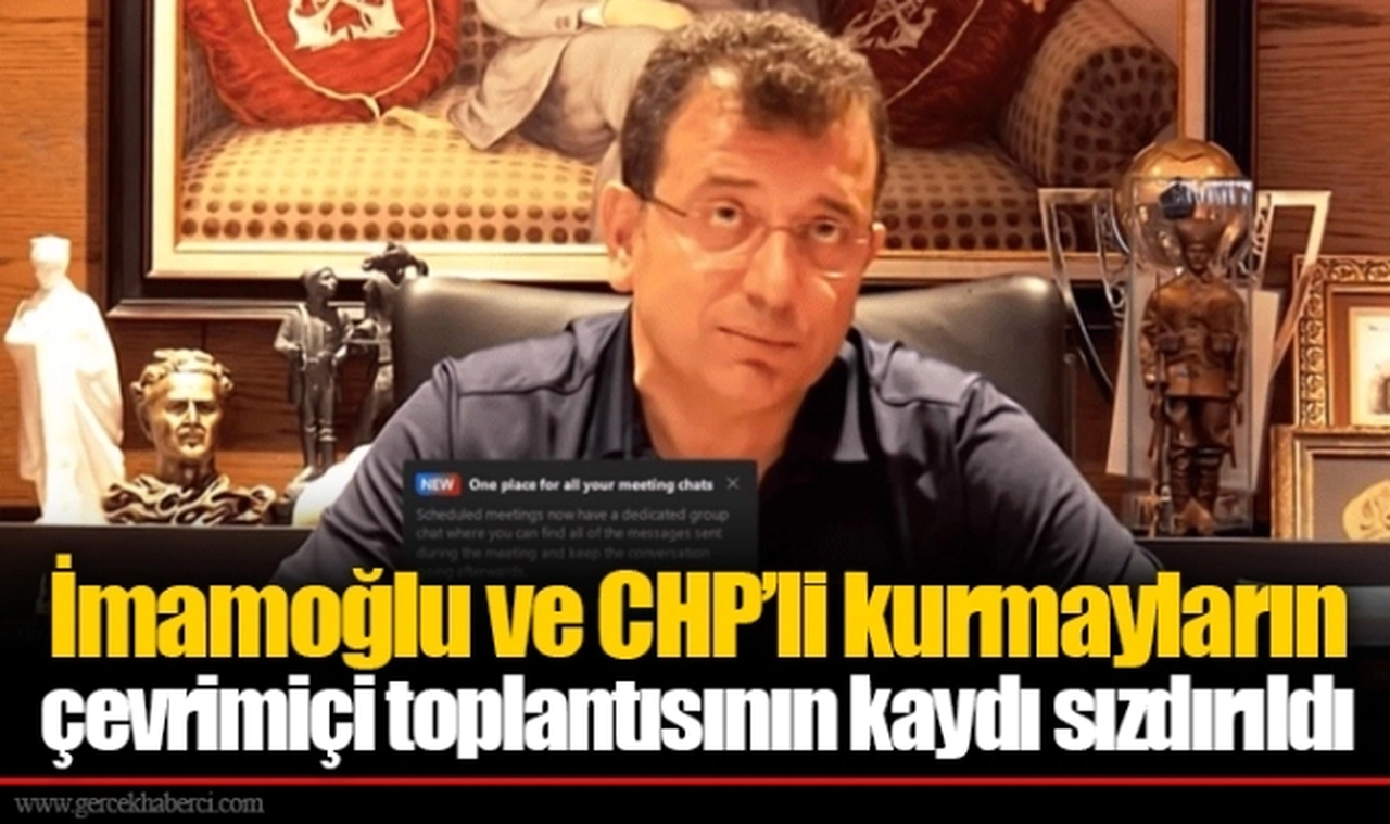 İmamoğlu ve CHP'li kurmayların çevrimiçi toplantısının kaydı sızdırıldı