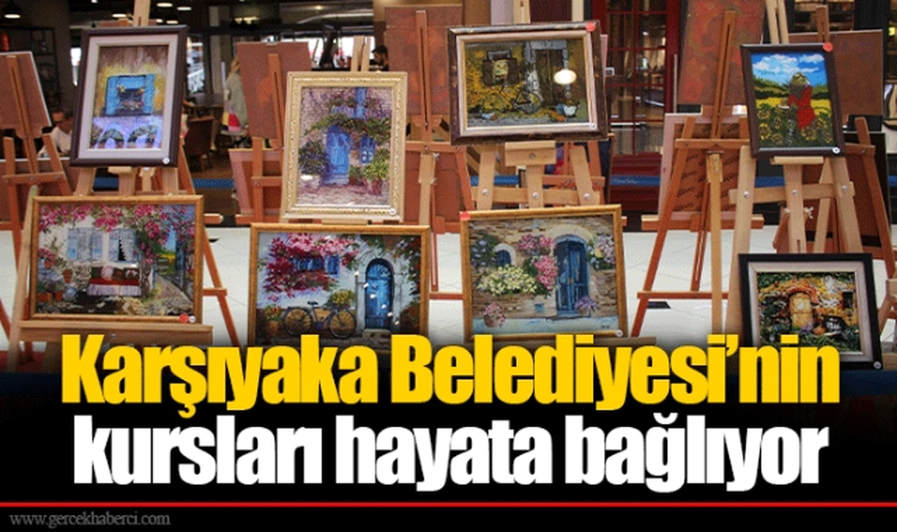 Karşıyaka Belediyesi’nin kursları hayata bağlıyor