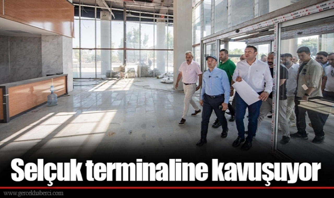 Selçuk terminaline kavuşuyor