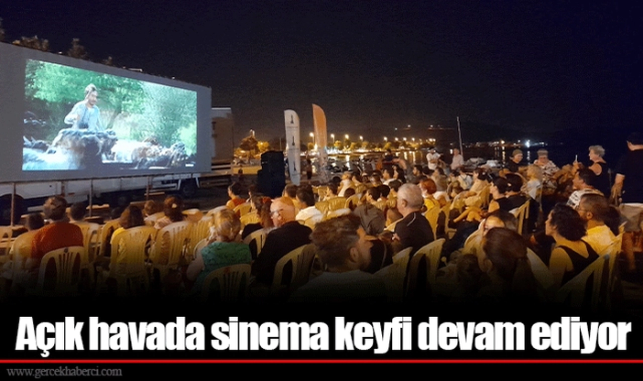 Açık havada sinema keyfi devam ediyor