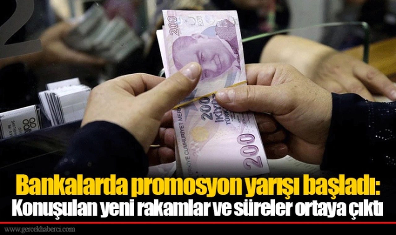 Bankalarda promosyon yarışı başladı: Konuşulan yeni rakamlar ve süreler ortaya çıktı