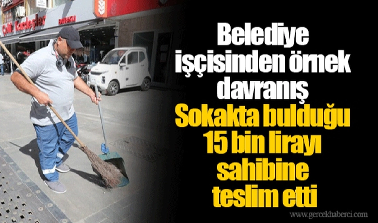 Belediye işçisinden örnek davranış