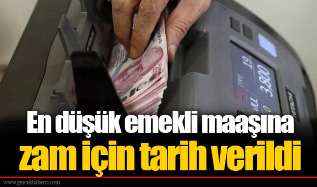 En düşük emekli maaşına zam için tarih verildi