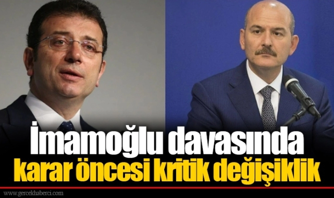 İmamoğlu davasında karar öncesi kritik değişiklik