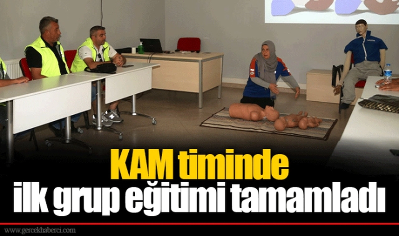 KAM timinde ilk grup eğitimi tamamladı